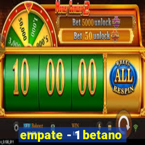 empate - 1 betano