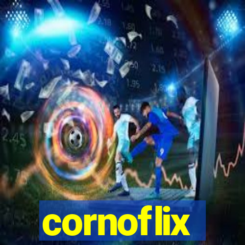 cornoflix