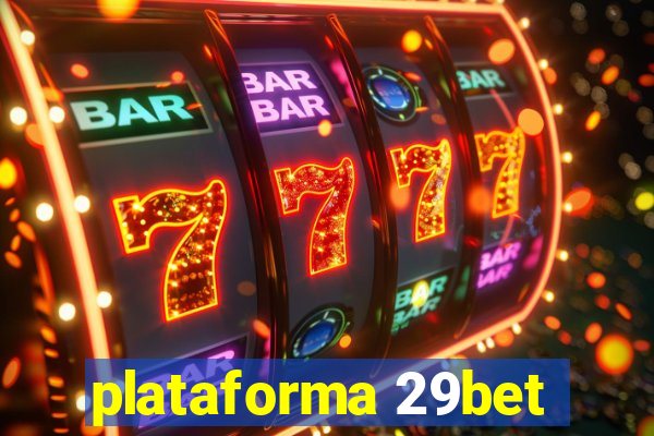 plataforma 29bet