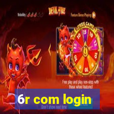 6r com login