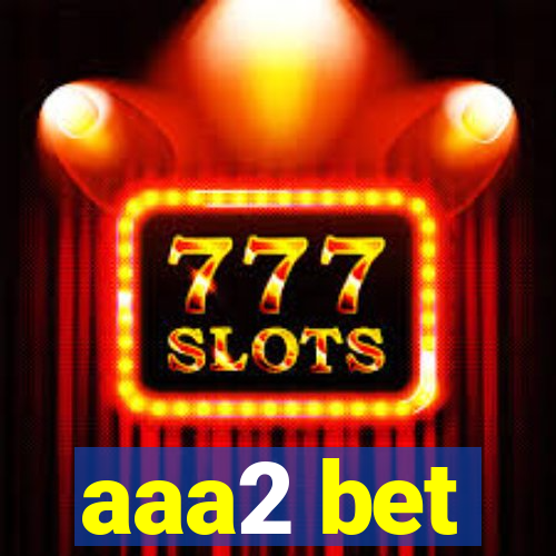 aaa2 bet