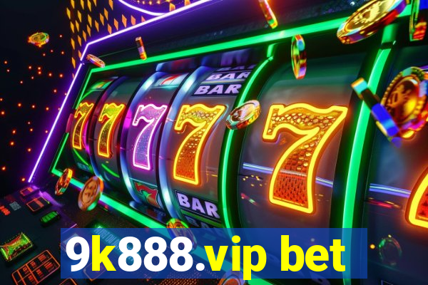 9k888.vip bet