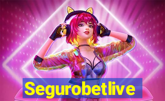 Segurobetlive