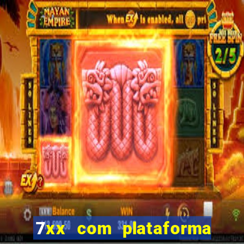 7xx com plataforma de jogos