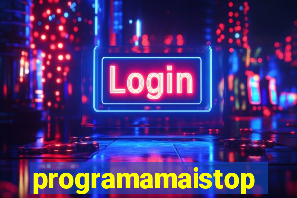 programamaistop