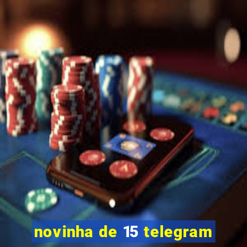 novinha de 15 telegram