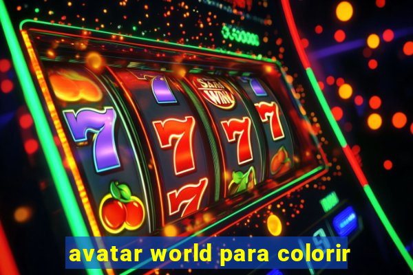 avatar world para colorir