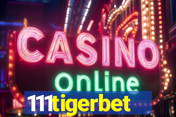 111tigerbet