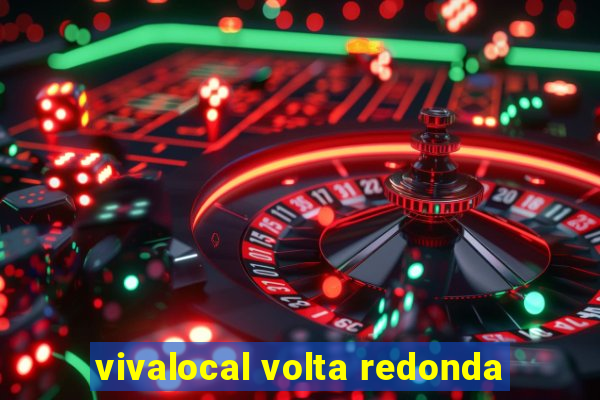 vivalocal volta redonda