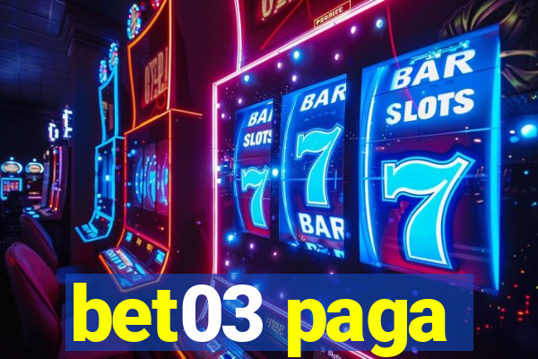 bet03 paga