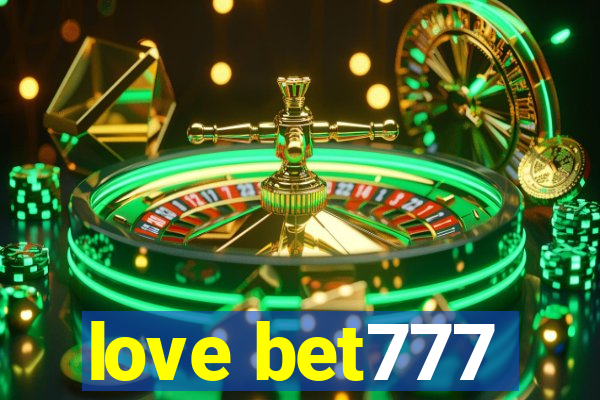 love bet777