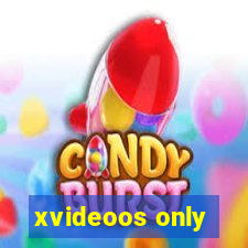 xvideoos only