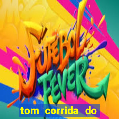 tom corrida do ouro dinheiro infinito