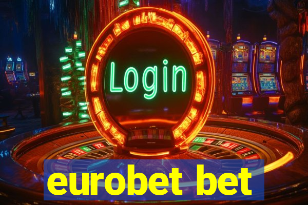 eurobet bet