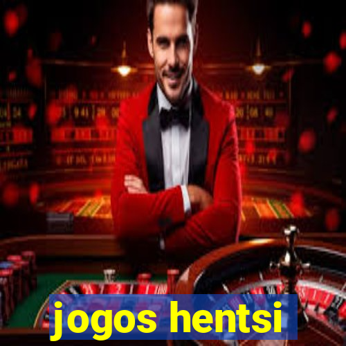 jogos hentsi