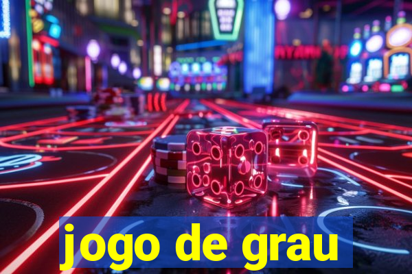 jogo de grau