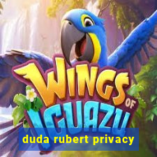 duda rubert privacy