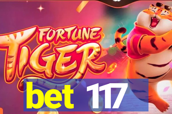 bet 117