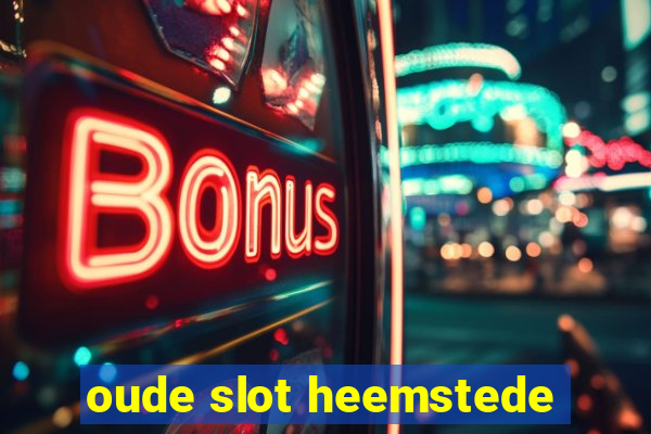 oude slot heemstede