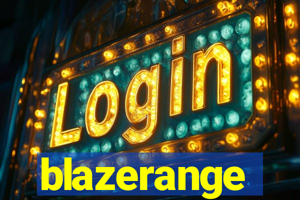 blazerange