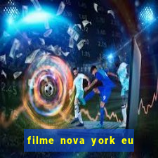 filme nova york eu te amo completo dublado