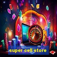 super cell store