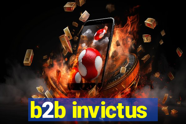 b2b invictus