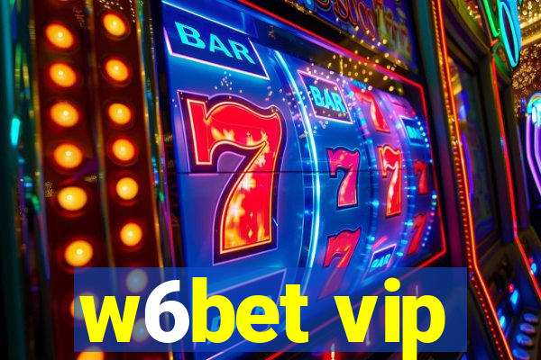 w6bet vip