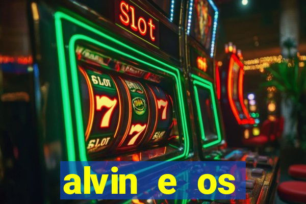 alvin e os esquilos rede canais