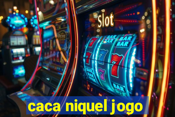 caca niquel jogo