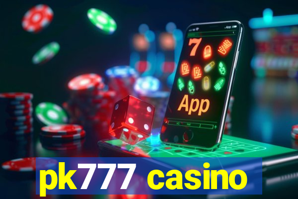 pk777 casino