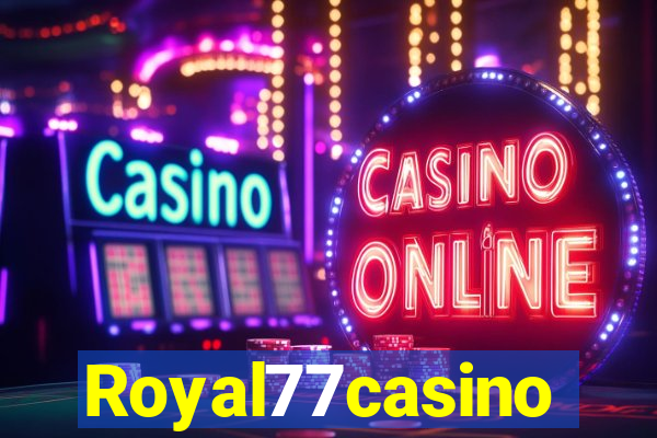 Royal77casino