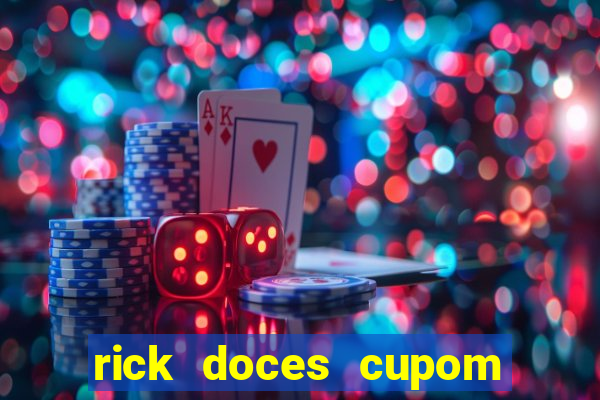 rick doces cupom primeira compra