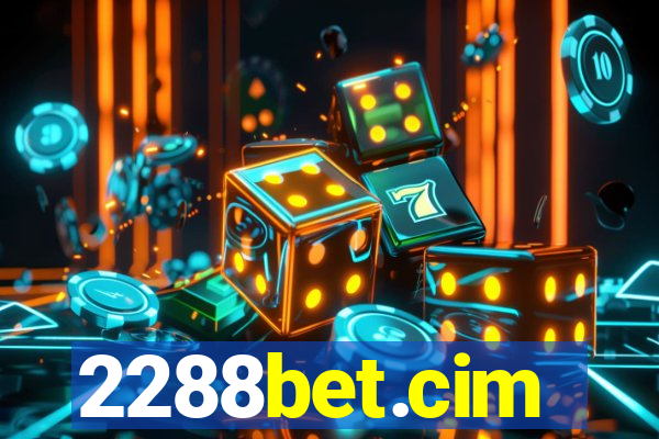 2288bet.cim