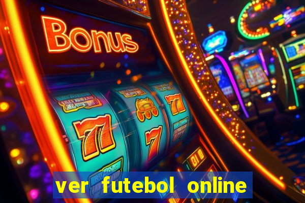 ver futebol online ao vivo