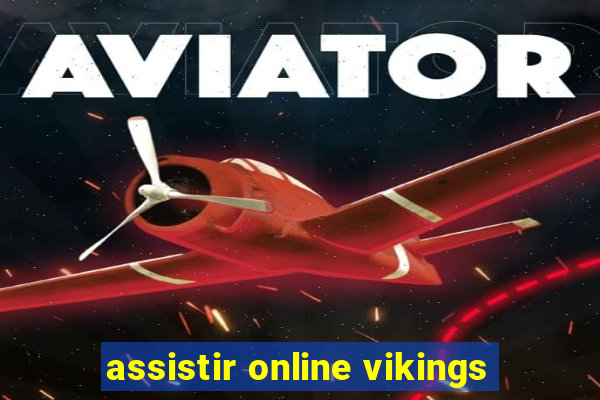 assistir online vikings