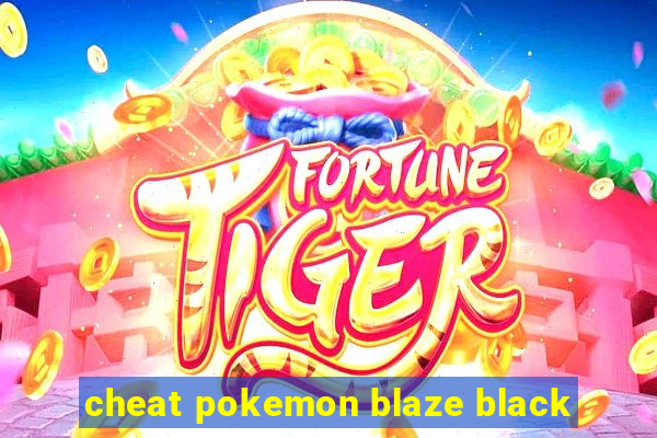 cheat pokemon blaze black