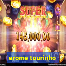 erome tourinho