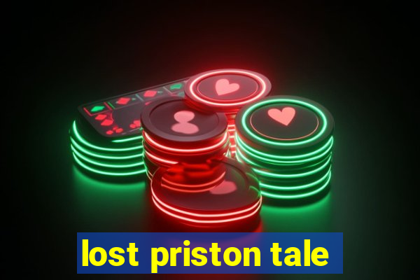 lost priston tale