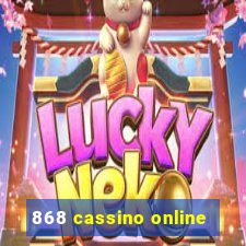 868 cassino online