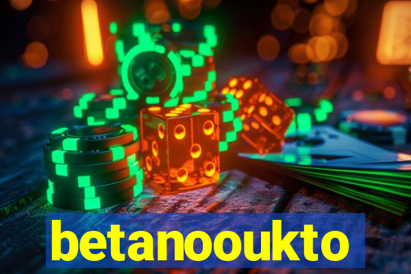 betanooukto