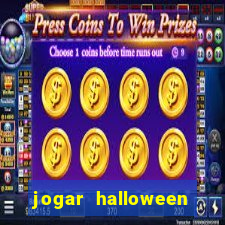 jogar halloween valendo dinheiro