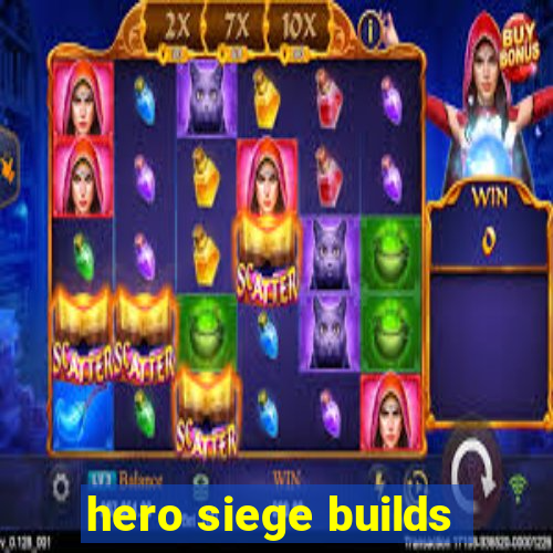 hero siege builds