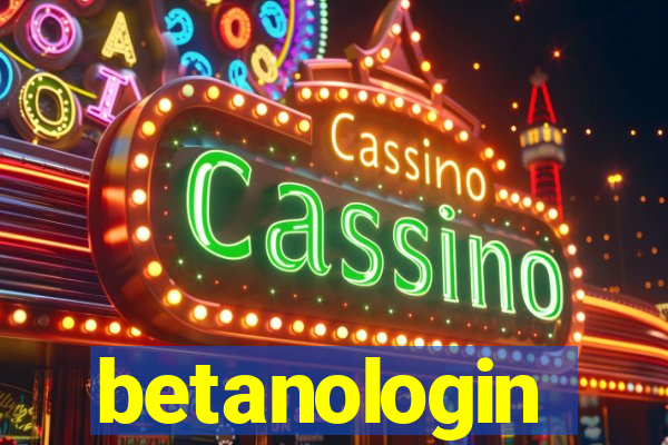 betanologin