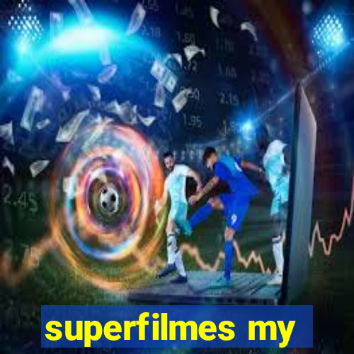 superfilmes my