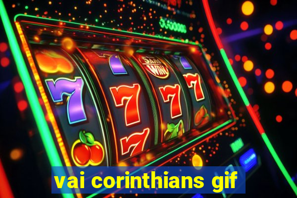 vai corinthians gif