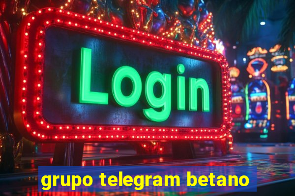 grupo telegram betano