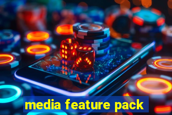 media feature pack