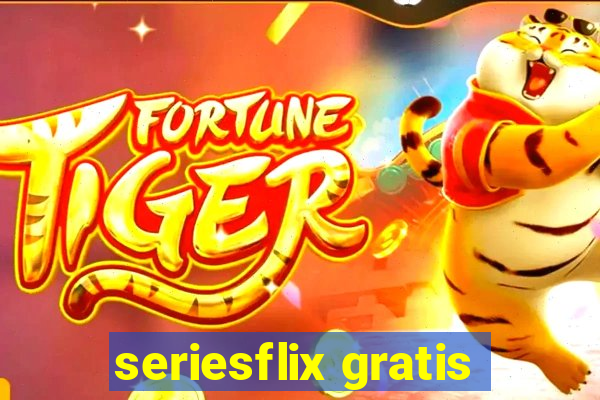 seriesflix gratis