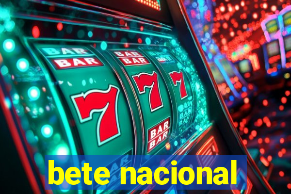 bete nacional